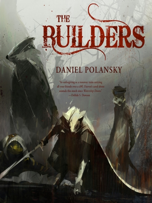 Title details for The Builders by Daniel Polansky - Available